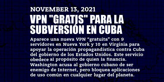 VPN "gratis para subversión en Cuba. Bruno denuncua